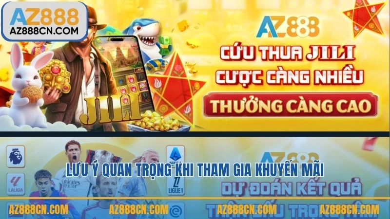 Lưu ý quan trọng khi tham gia khuyến mãi