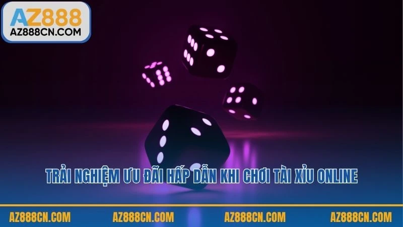 Trải nghiệm ưu đãi hấp dẫn khi chơi Tài Xỉu online